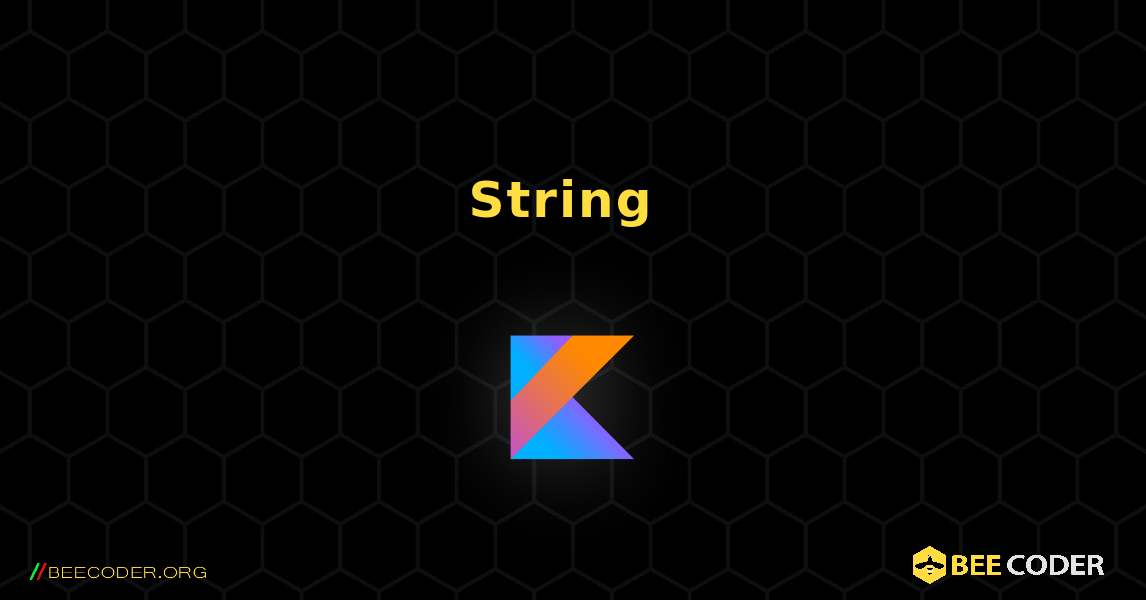 በ String እሴት ይፈልጉ. Kotlin