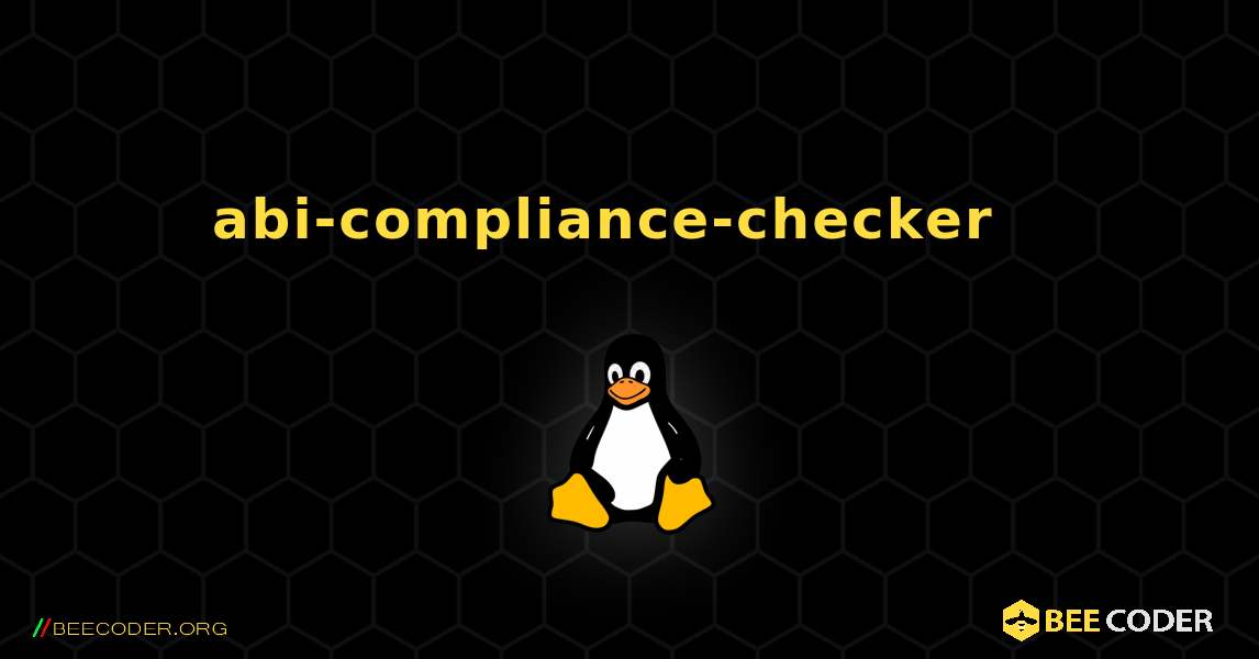 abi-compliance-checker  እንዴት እንደሚጫን. Linux