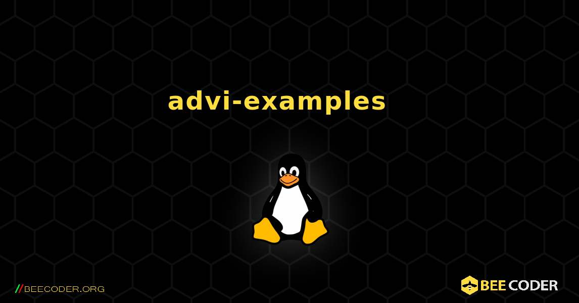 advi-examples  እንዴት እንደሚጫን. Linux