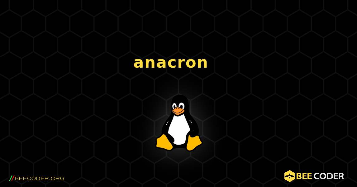 anacron እንዴት እንደሚጫን. Linux