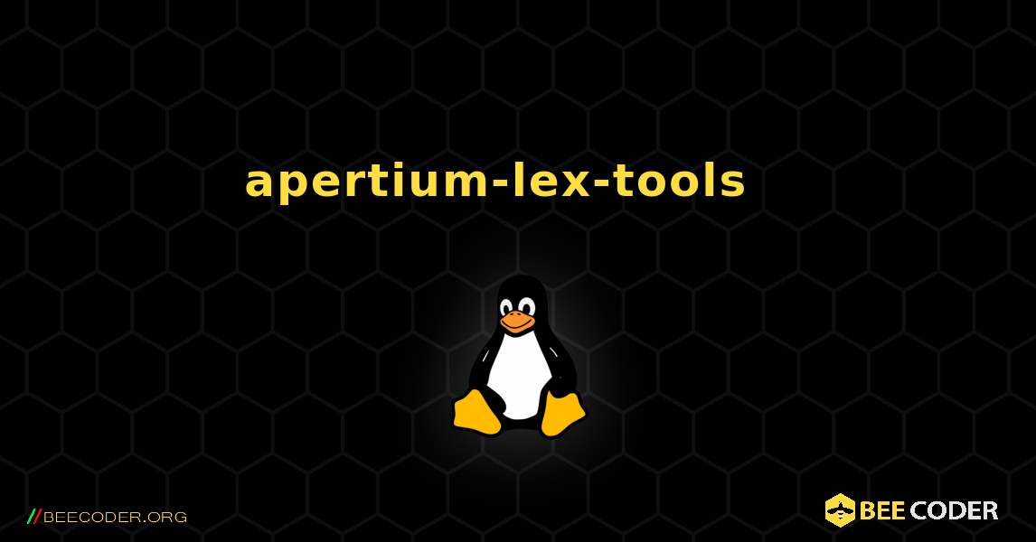 apertium-lex-tools  እንዴት እንደሚጫን. Linux