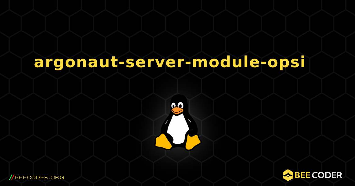 argonaut-server-module-opsi  እንዴት እንደሚጫን. Linux