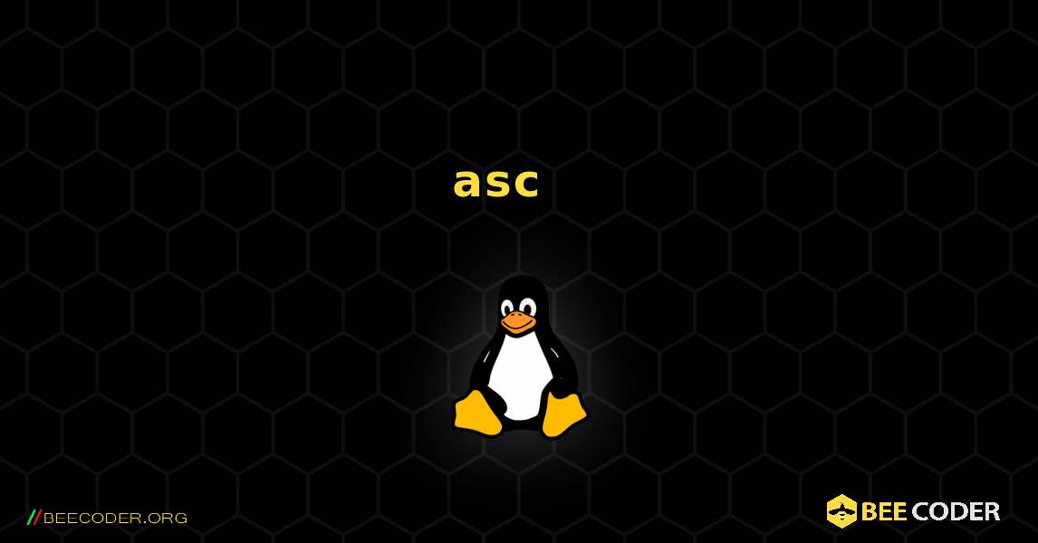 asc  እንዴት እንደሚጫን. Linux