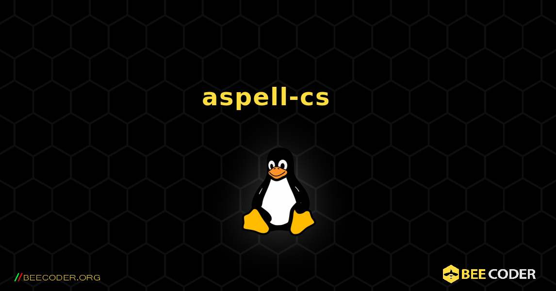 aspell-cs  እንዴት እንደሚጫን. Linux