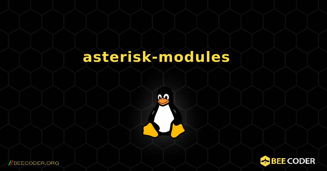 asterisk-modules  እንዴት እንደሚጫን. Linux