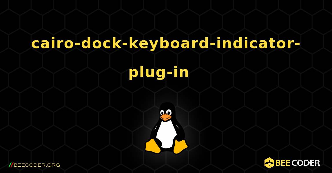 cairo-dock-keyboard-indicator-plug-in  እንዴት እንደሚጫን. Linux