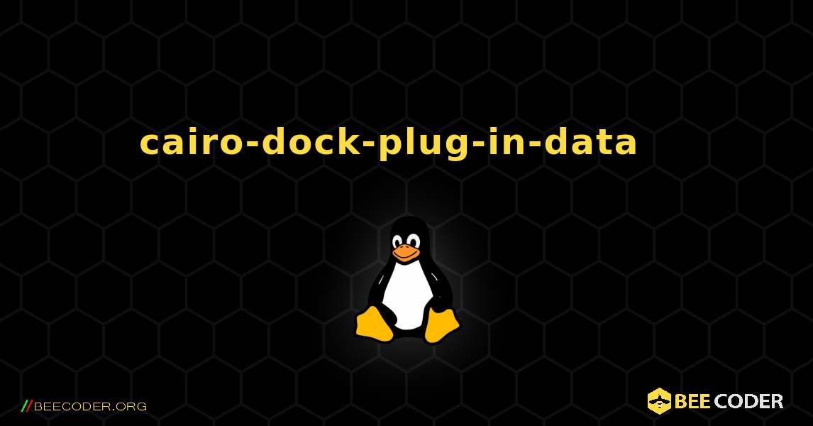 cairo-dock-plug-in-data  እንዴት እንደሚጫን. Linux