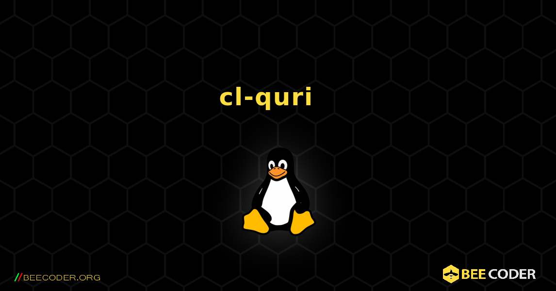 cl-quri  እንዴት እንደሚጫን. Linux