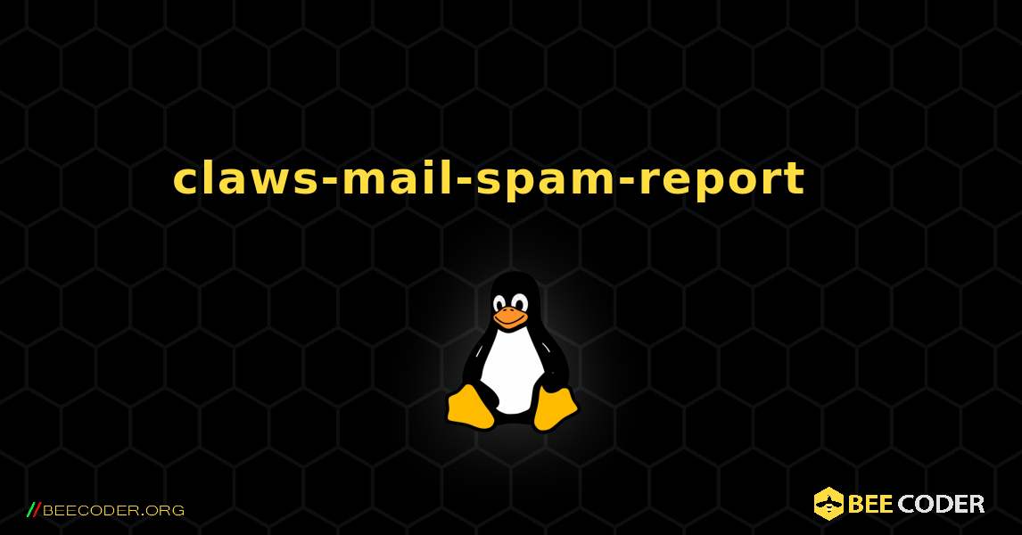 claws-mail-spam-report  እንዴት እንደሚጫን. Linux