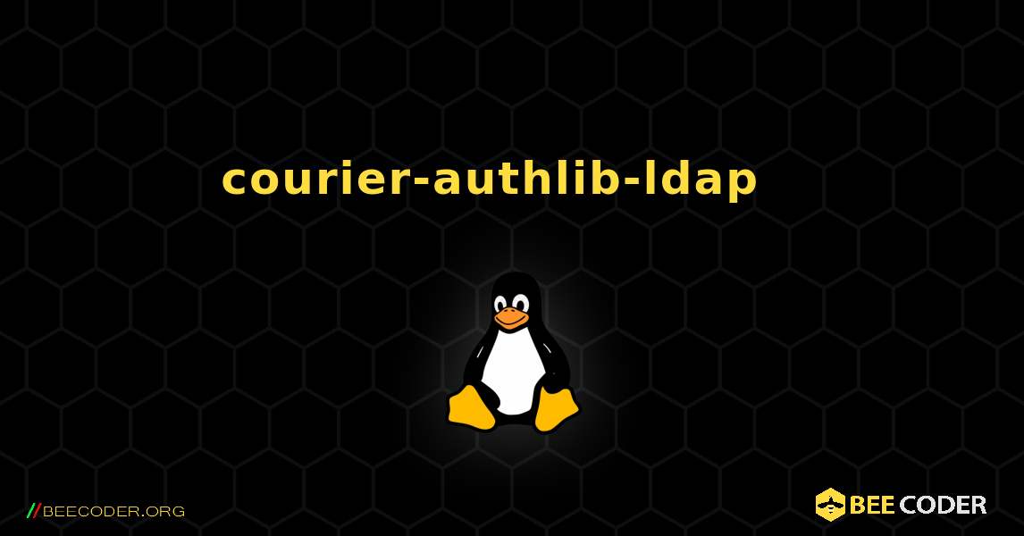 courier-authlib-ldap  እንዴት እንደሚጫን. Linux