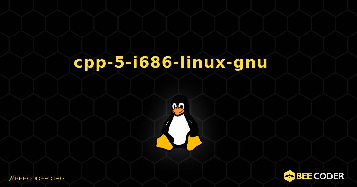 cpp-5-i686-linux-gnu  እንዴት እንደሚጫን. Linux