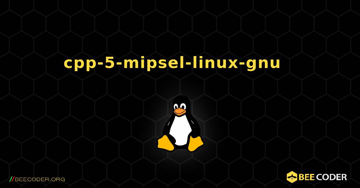 cpp-5-mipsel-linux-gnu  እንዴት እንደሚጫን. Linux