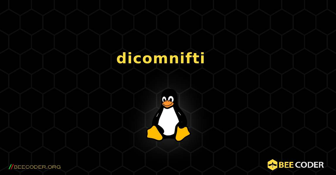 dicomnifti  እንዴት እንደሚጫን. Linux