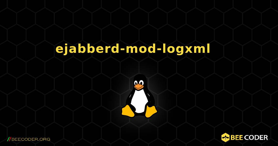 ejabberd-mod-logxml  እንዴት እንደሚጫን. Linux
