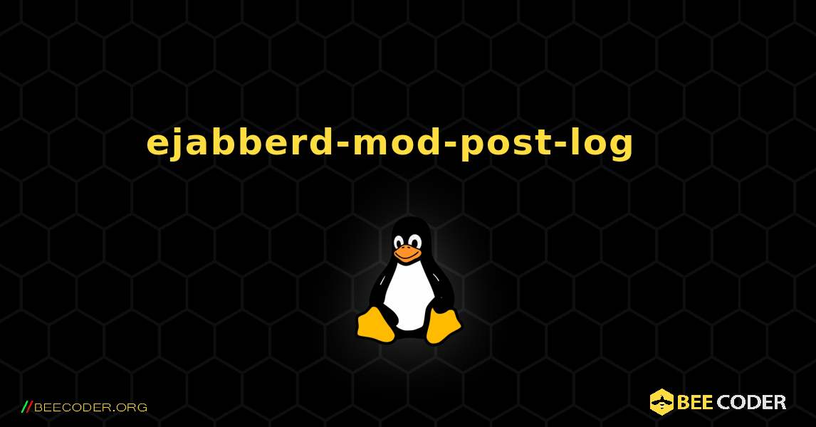 ejabberd-mod-post-log  እንዴት እንደሚጫን. Linux