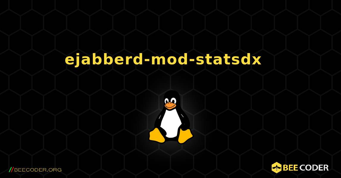 ejabberd-mod-statsdx  እንዴት እንደሚጫን. Linux