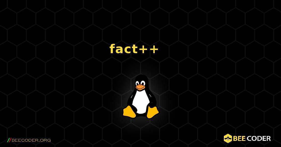 fact++  እንዴት እንደሚጫን. Linux