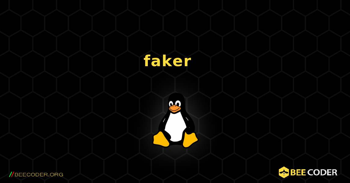 faker  እንዴት እንደሚጫን. Linux