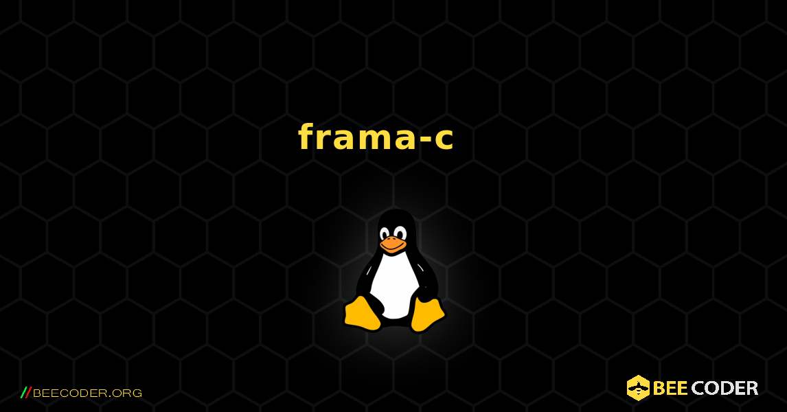 frama-c  እንዴት እንደሚጫን. Linux