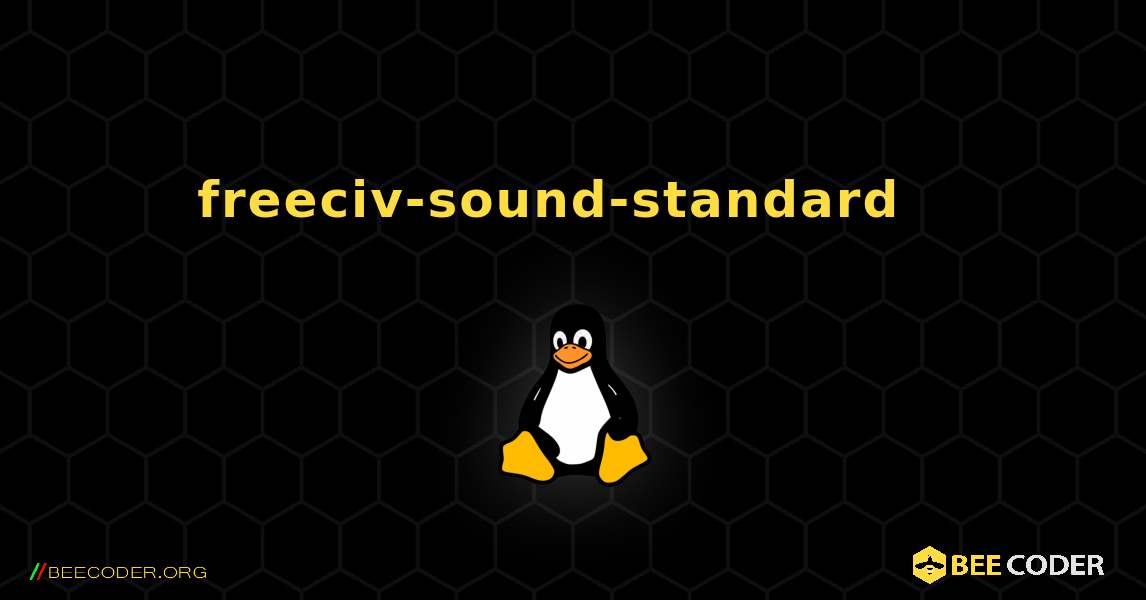 freeciv-sound-standard  እንዴት እንደሚጫን. Linux