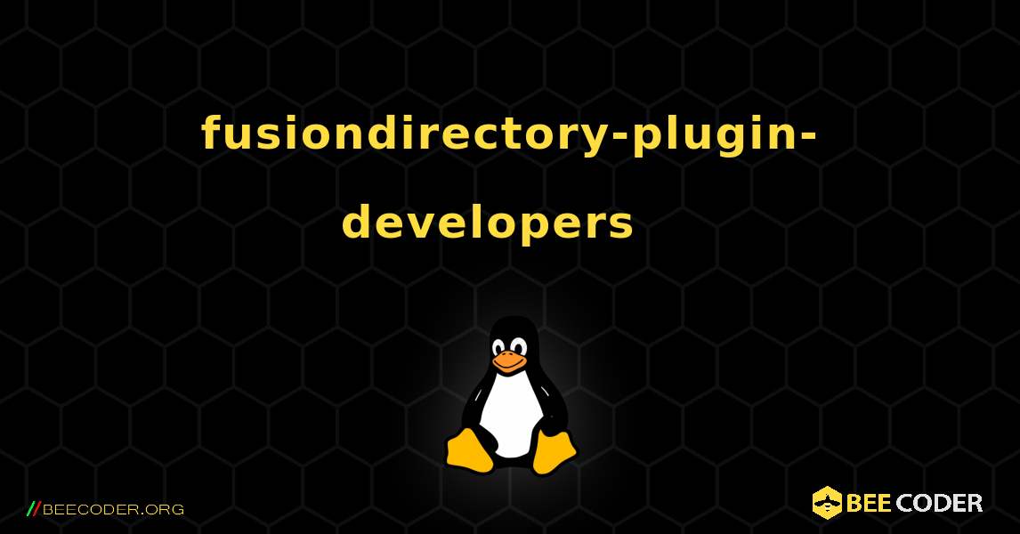 fusiondirectory-plugin-developers  እንዴት እንደሚጫን. Linux