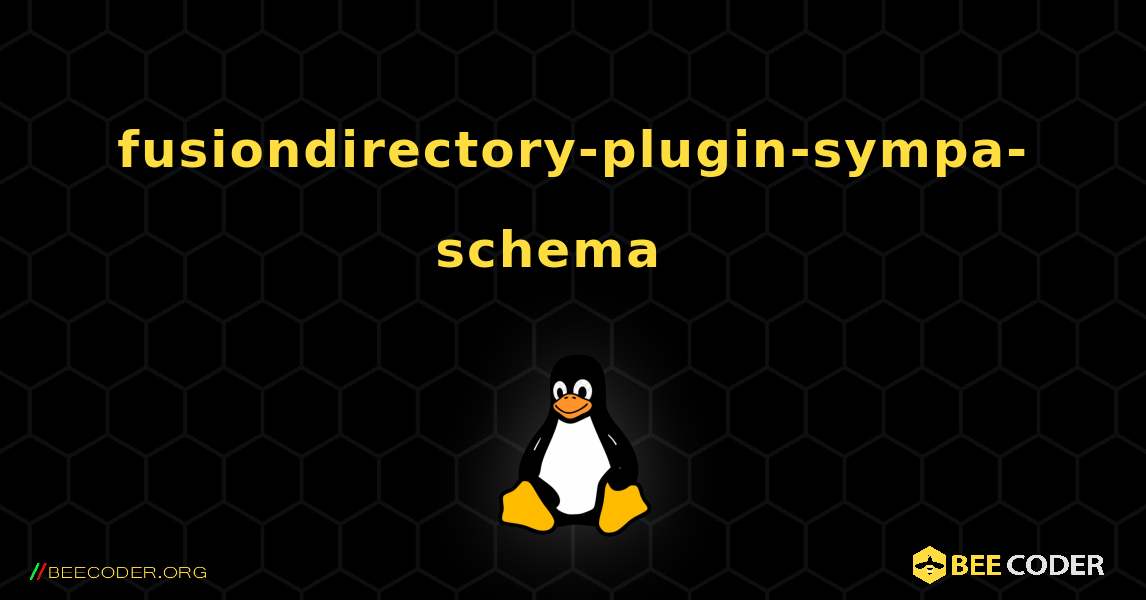 fusiondirectory-plugin-sympa-schema  እንዴት እንደሚጫን. Linux