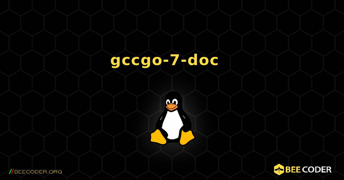 gccgo-7-doc  እንዴት እንደሚጫን. Linux