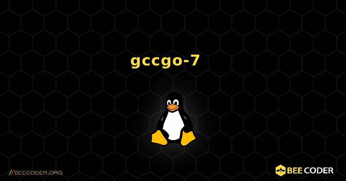 gccgo-7  እንዴት እንደሚጫን. Linux