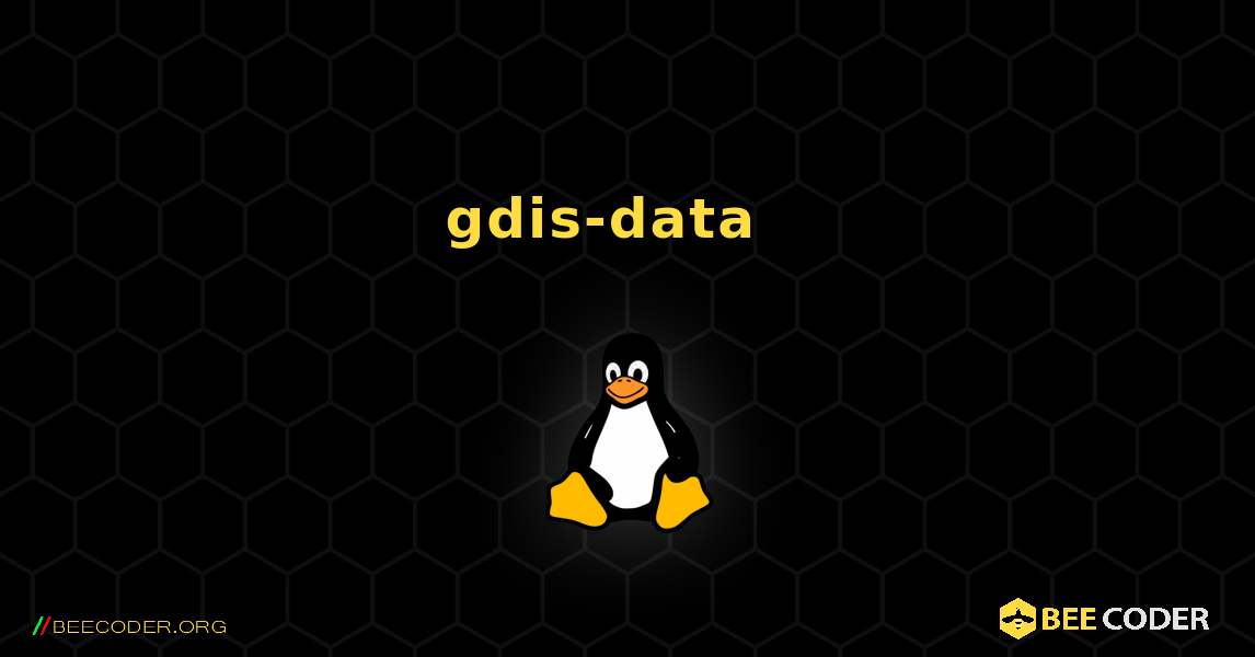 gdis-data  እንዴት እንደሚጫን. Linux