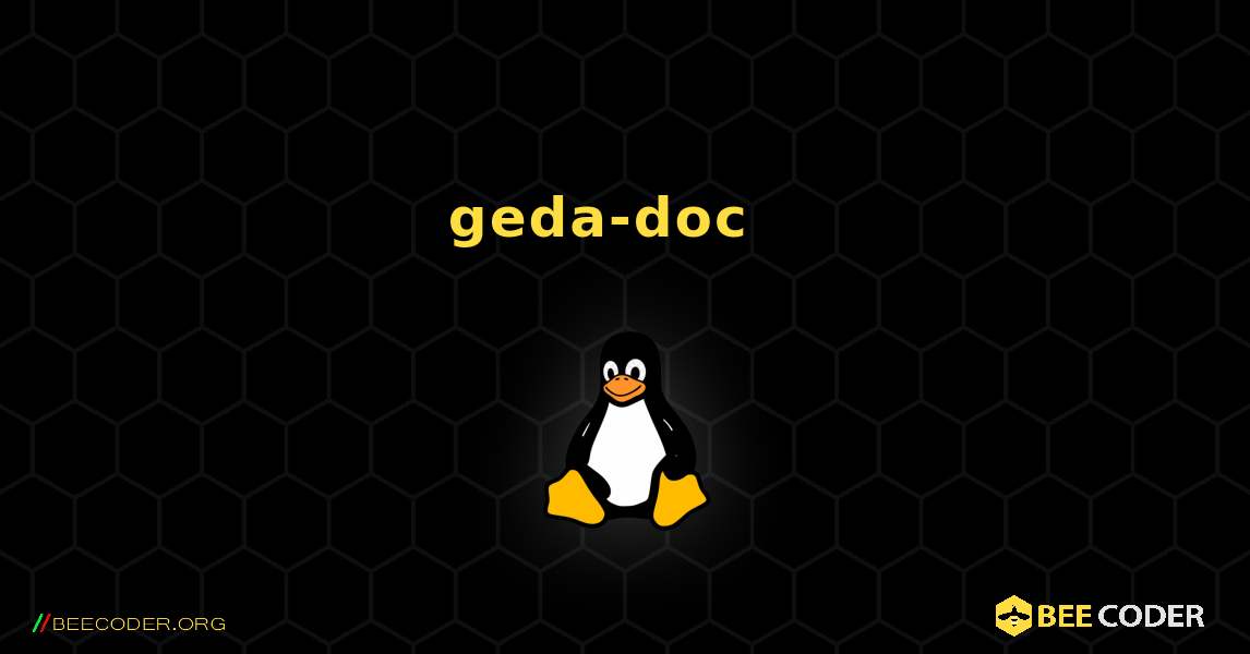 geda-doc  እንዴት እንደሚጫን. Linux