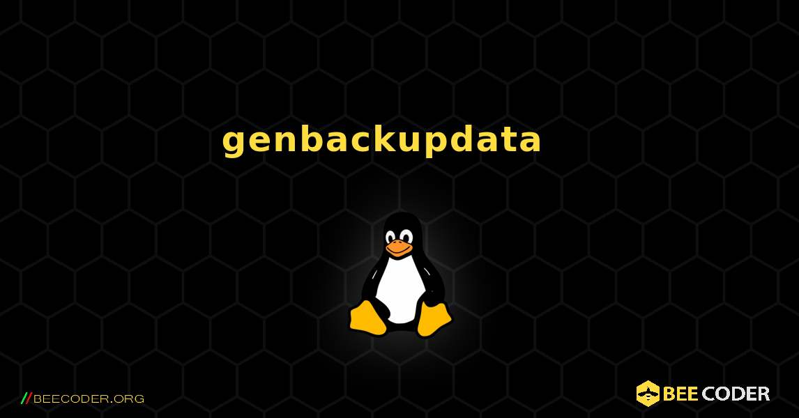 genbackupdata  እንዴት እንደሚጫን. Linux