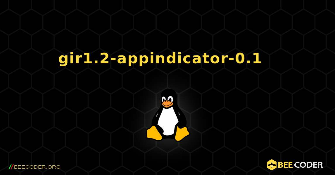 gir1.2-appindicator-0.1  እንዴት እንደሚጫን. Linux