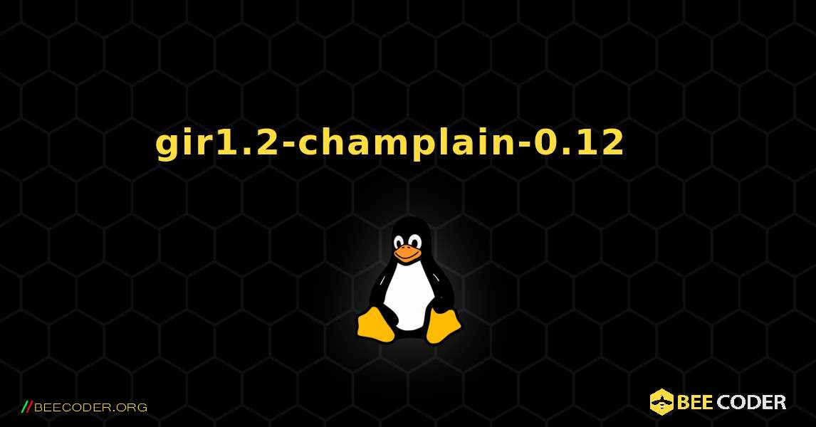 gir1.2-champlain-0.12  እንዴት እንደሚጫን. Linux