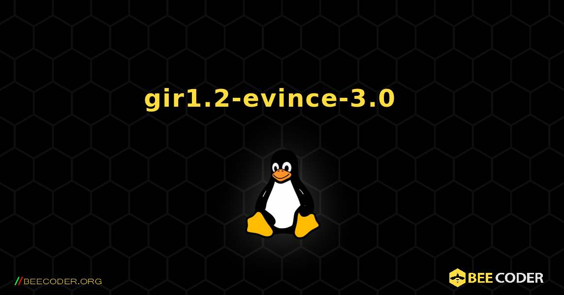 gir1.2-evince-3.0  እንዴት እንደሚጫን. Linux