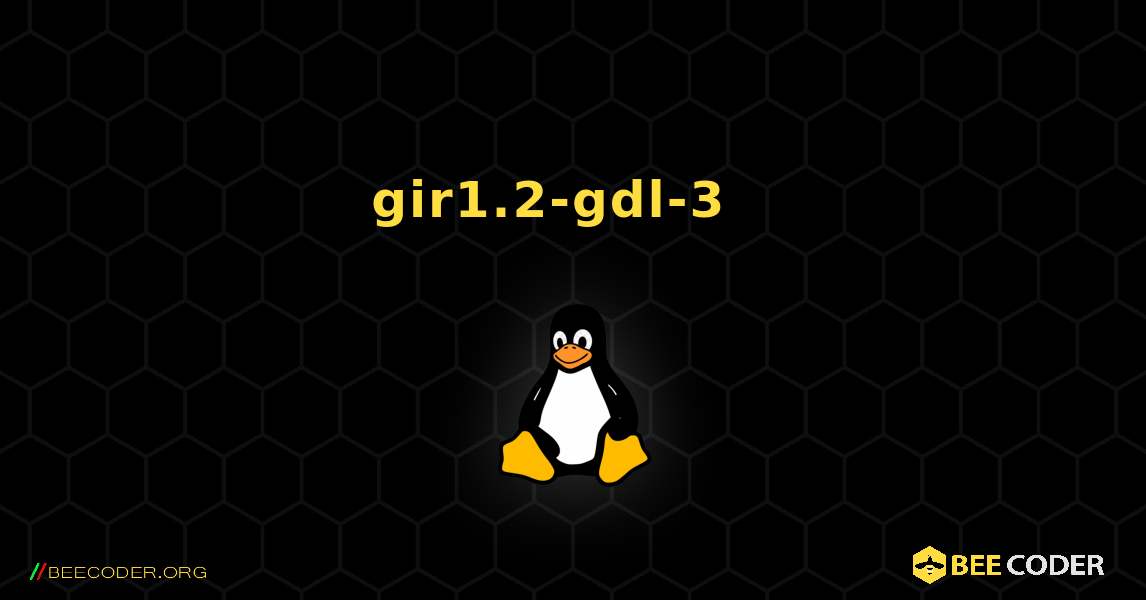 gir1.2-gdl-3  እንዴት እንደሚጫን. Linux