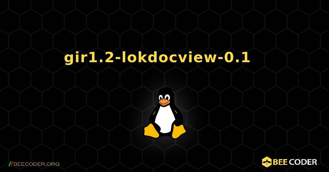 gir1.2-lokdocview-0.1  እንዴት እንደሚጫን. Linux