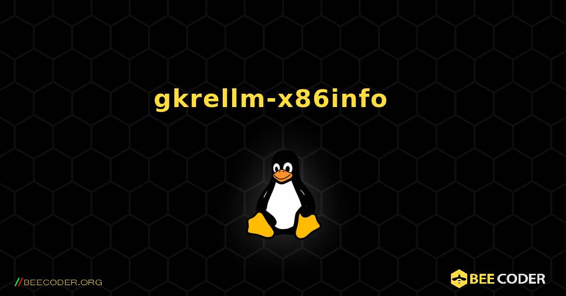 gkrellm-x86info  እንዴት እንደሚጫን. Linux