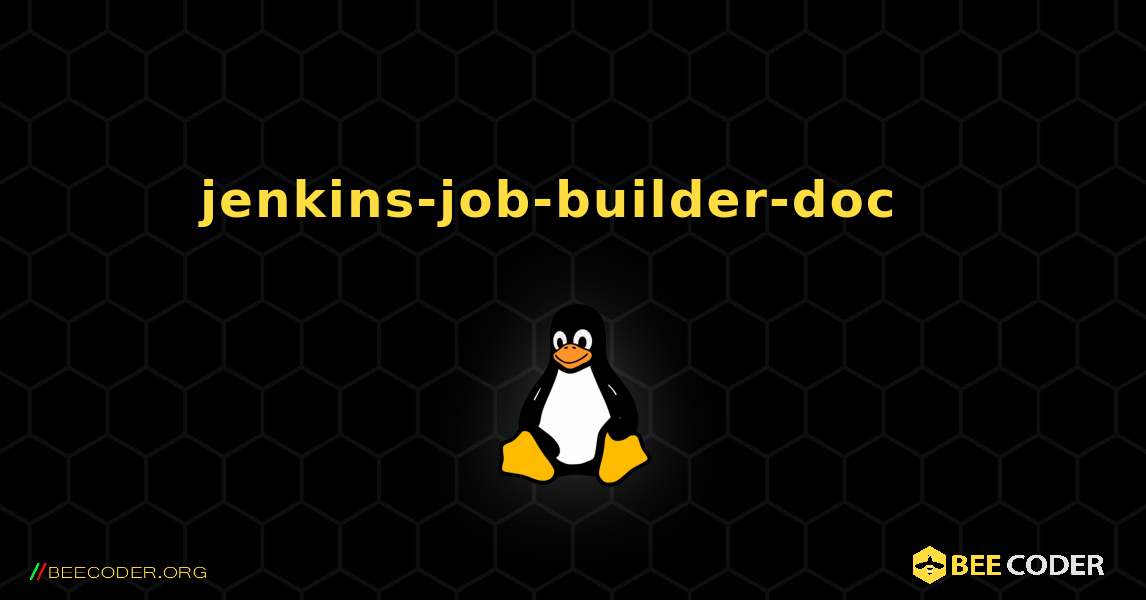 jenkins-job-builder-doc  እንዴት እንደሚጫን. Linux