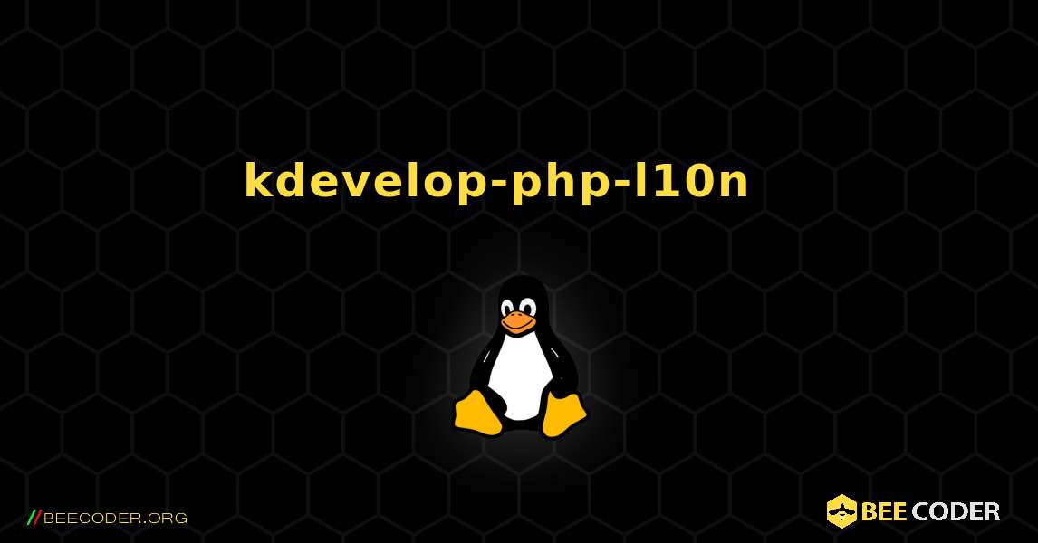 kdevelop-php-l10n  እንዴት እንደሚጫን. Linux