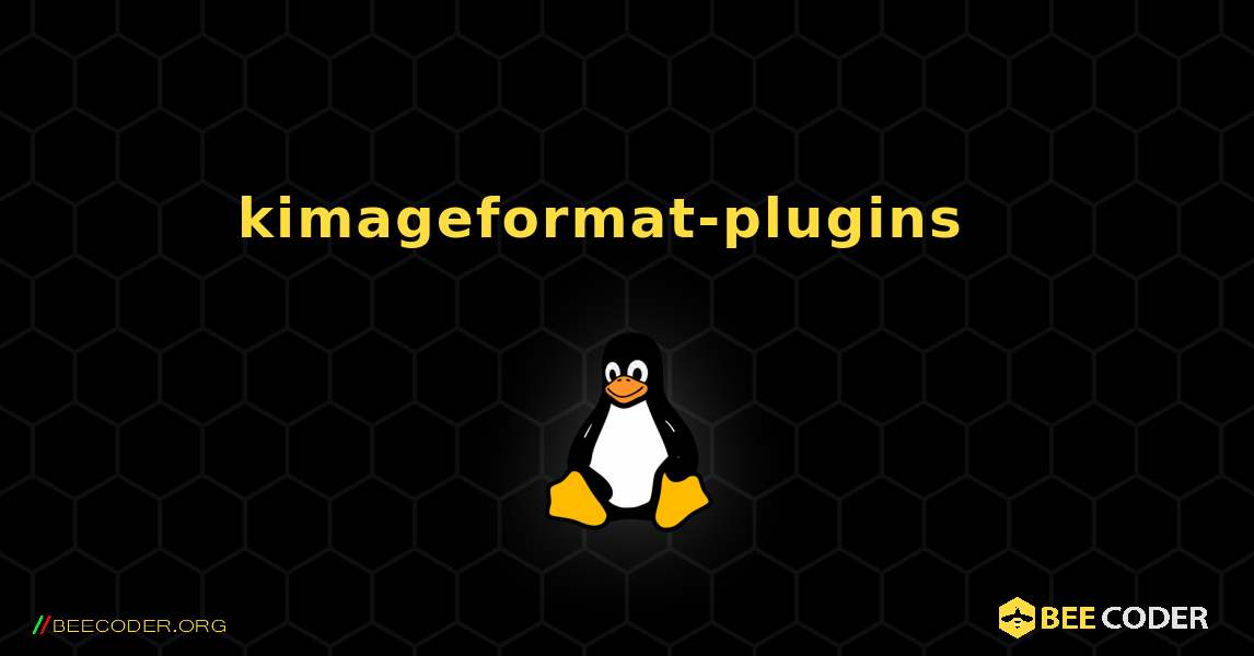 kimageformat-plugins  እንዴት እንደሚጫን. Linux