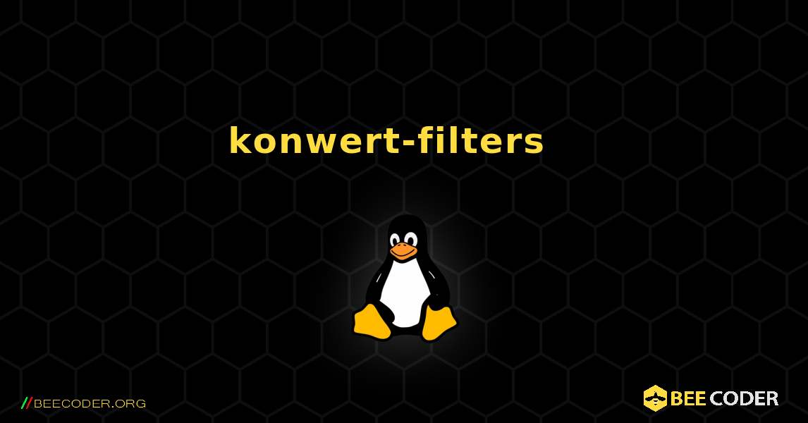 konwert-filters  እንዴት እንደሚጫን. Linux