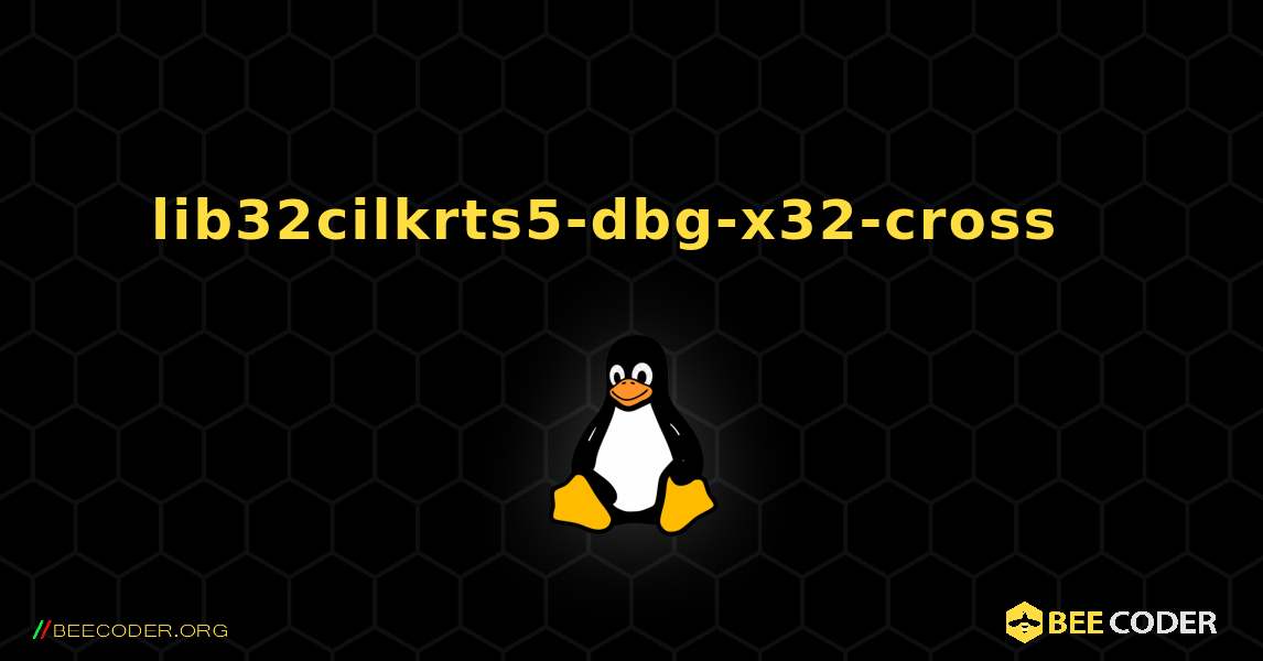 lib32cilkrts5-dbg-x32-cross  እንዴት እንደሚጫን. Linux