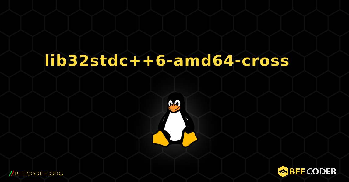 lib32stdc++6-amd64-cross  እንዴት እንደሚጫን. Linux