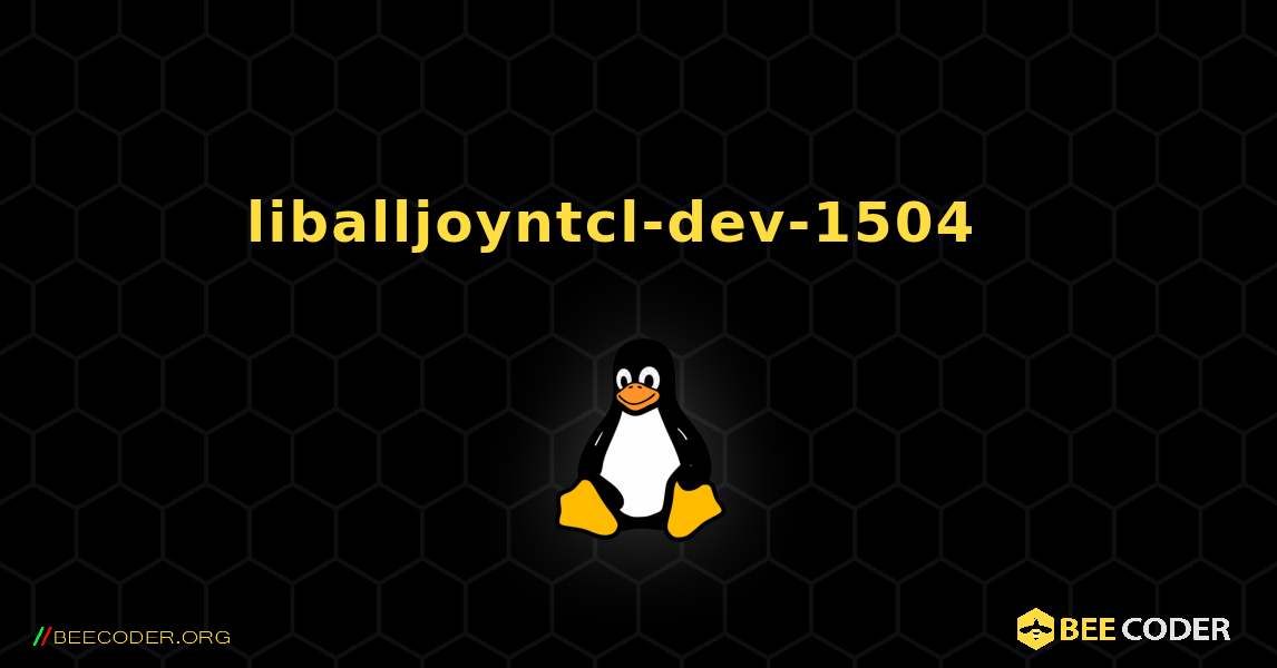 liballjoyntcl-dev-1504  እንዴት እንደሚጫን. Linux