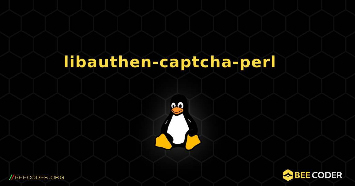 libauthen-captcha-perl  እንዴት እንደሚጫን. Linux