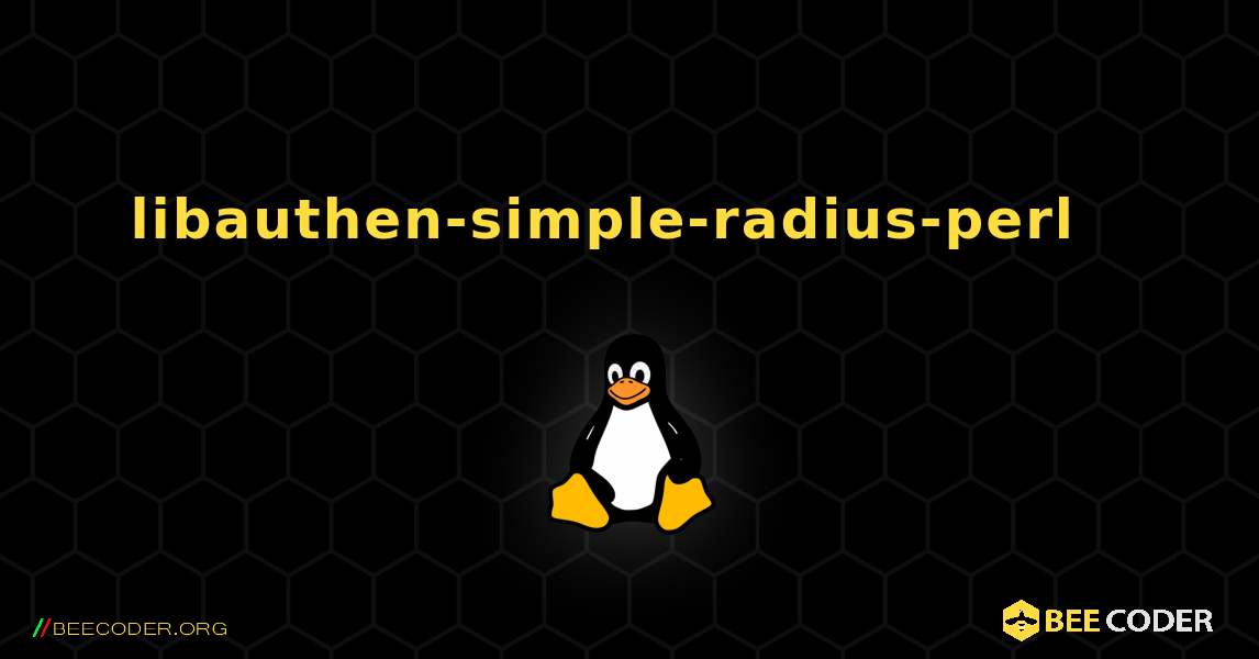 libauthen-simple-radius-perl  እንዴት እንደሚጫን. Linux