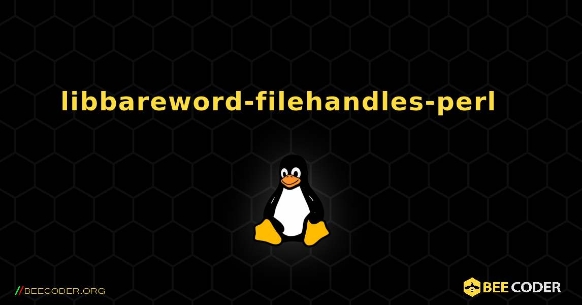 libbareword-filehandles-perl  እንዴት እንደሚጫን. Linux