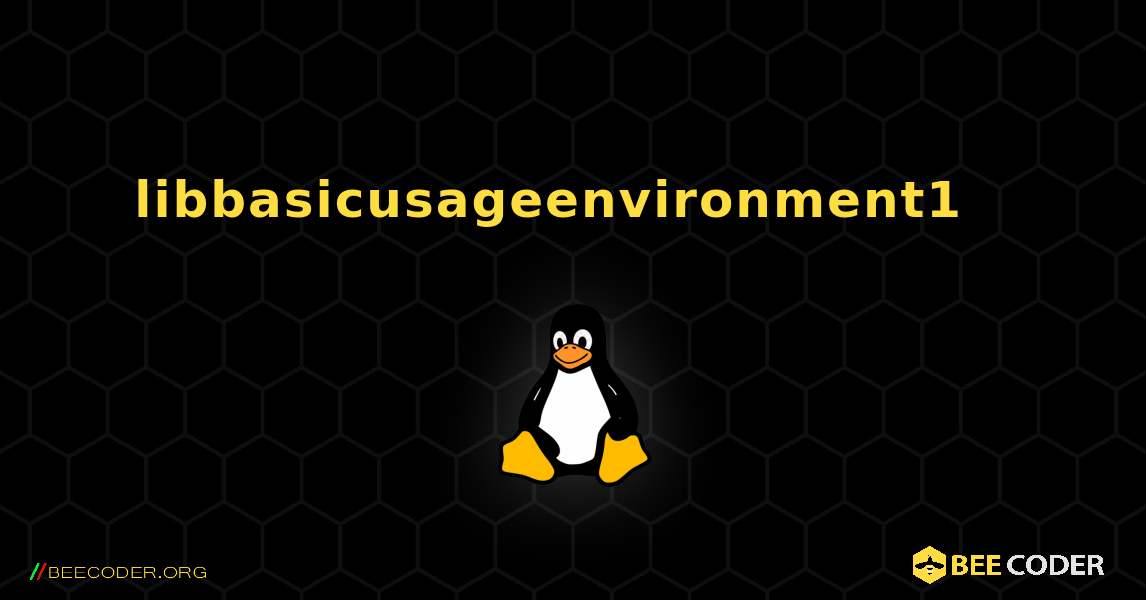 libbasicusageenvironment1  እንዴት እንደሚጫን. Linux