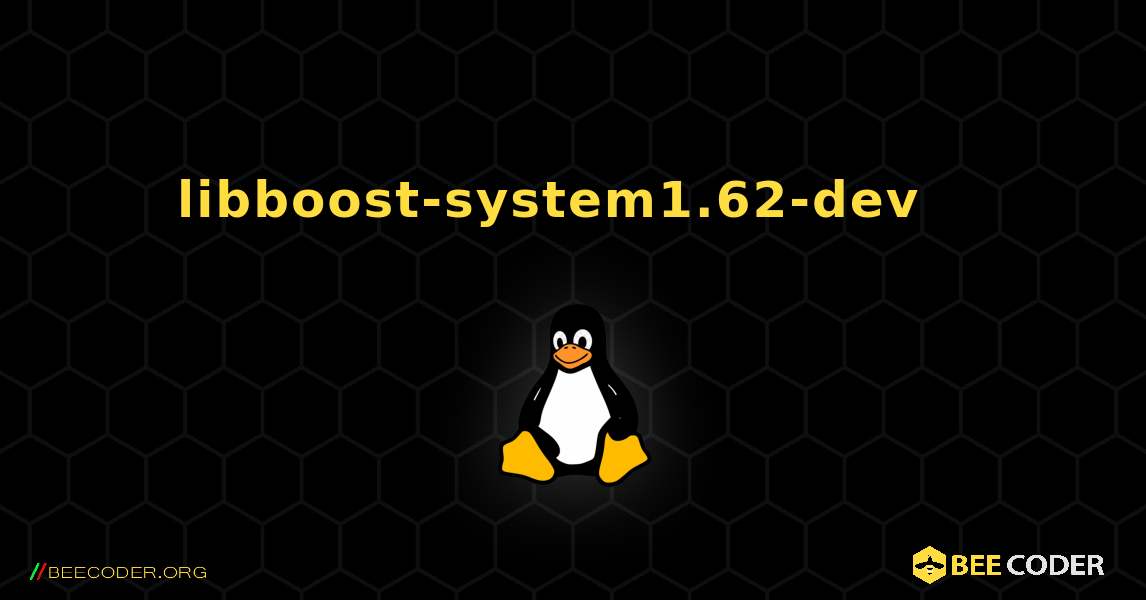 libboost-system1.62-dev  እንዴት እንደሚጫን. Linux