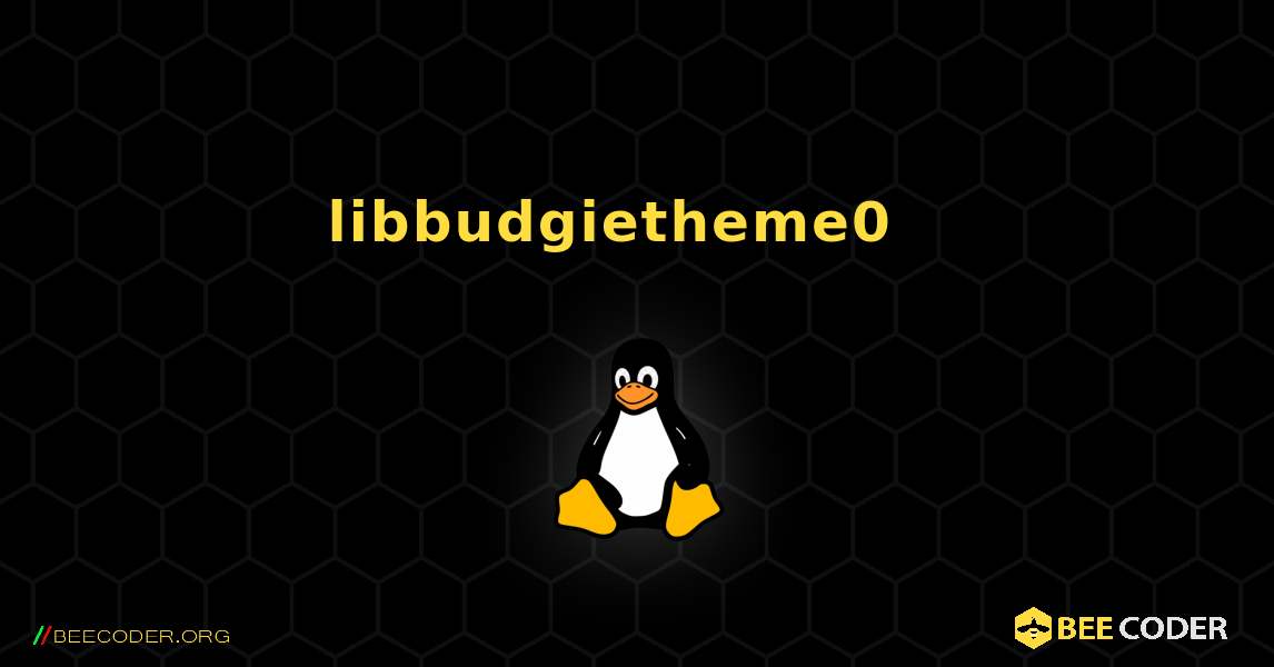 libbudgietheme0  እንዴት እንደሚጫን. Linux